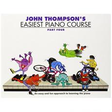 Thompson - Easiest Piano Course Part 4 (New  Ed.)