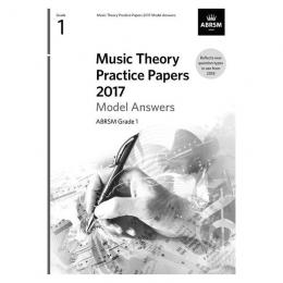ABRSM - Music Theory Practice Papers 2017 Model Answers, Grade 1