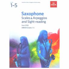 ABRSM Saxophone Scales & Arpeggios and Sight-Reading, Grades 1-5
