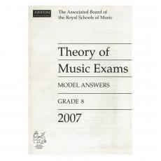 ABRSM - Theory of Music Exams 2007 Model Answers, Grade 8
