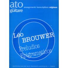 Brouwer Leo - Preludios Epigramaticos