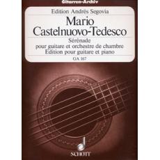 Castelnuovo-Tedesco Mario  - Serenade pour guitare et orchestre de chambre