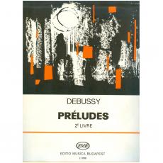 Debussy Claude - Preludes II / Εκδόσεις Budapest