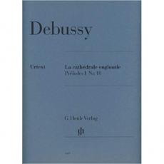 Debussy - La Cathédrale Engloutie Preludes 1 No.10 / Εκδόσεις Henle Verlag