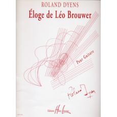 Dyens Roland  - Eloge de Leo Brouwer