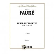 Faure -  3 Impromptus Op 25,31,34