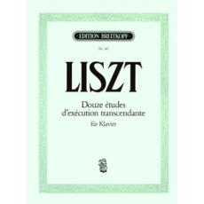 Franz Liszt - Douze Etudes d' Execution Transcendante Fur klavier / Εκδόσεις Breitkopf