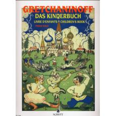 Gretchaninoff - Das Kinderbuch Op.98