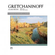 Gretchaninoff - Glass  Beads  Op.123