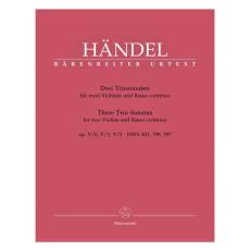 Handel - Three Trio Sonatas for 2 Violins & Basso Continuo