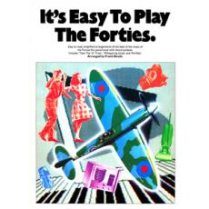 It's Easy To Play - The Forties