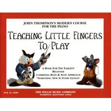 John Thompson-Teaching Little Fingers To Play