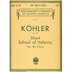 Kohler - Short School Of Velocity Op.242