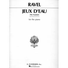 Maurice Ravel - Jeux D' Eau (The Fountain) / Εκδόσεις Schirmer