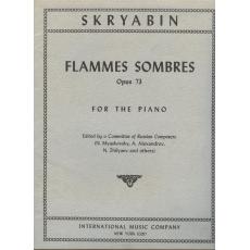 Skryabin -  Flammes  Sombres  Op.73