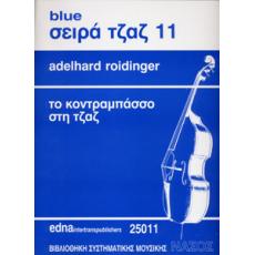 To Κοντραμπάσο στη Τζαζ - Blue, Σειρά Τζαζ 11 - Adelhard Roidinger