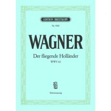 Wagner - Der Fliegende Holländer WWV 63